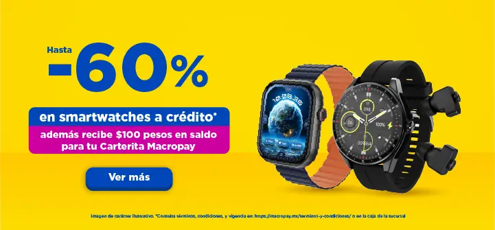 Macropay estrena a crédito relojes inteligentes a crédito smartwatches a crédito